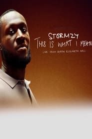 Stormzy: This is What I Mean: Live at Queen Elizabeth Hall series tv