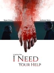 I Need Your Help series tv