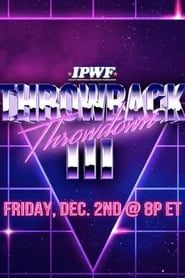 watch IMPACT Wrestling: Throwback Throwdown III