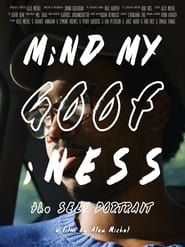 MiND MY GOOFiNESS: the Self Portrait 2023 streaming