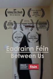 watch Eadrainn Féin