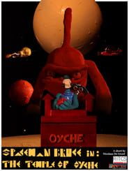 Spaceman Bruce in: The Temple of Oyche series tv
