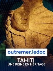 Image Tahiti, une reine en héritage