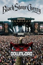 Black Stone Cherry - Live from Download 2018 (2020)