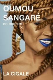 watch Oumou Sangaré à la Cigale 2018