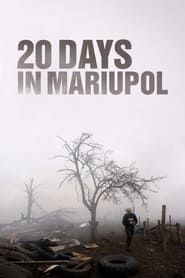20 Days in Mariupol 2023 streaming