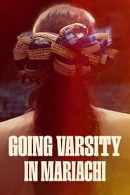 Going Varsity in Mariachi series tv