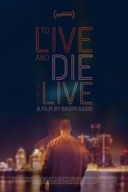 To Live and Die and Live 2023 streaming