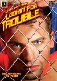 Lookin' for Trouble (2004)