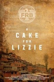 A Cake For Lizzie (2018)