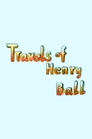 Travels of Henry Ball series tv