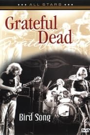 Grateful Dead: Bird Song-hd