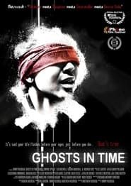 Ghosts in Time 2016 streaming