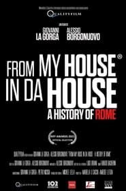 From My House in Da House: A History of Rome series tv