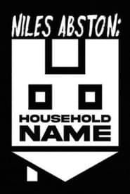 Niles Abston: Household Name series tv