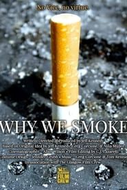 watch Why We Smoke