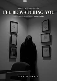 I'll Be Watching You series tv