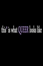 This* Is What Queer Looks Like series tv