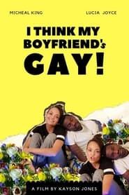I Think My Boyfriend's Gay series tv