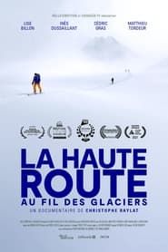 La Haute Route au fil des glaciers series tv