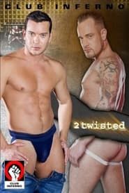 2 Twisted (2008)