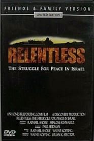 Relentless: Struggle for Peace in the Middle East series tv