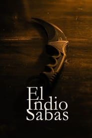 El Indio Sabas (2005)