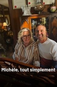 Michèle, tout simplement (2022)