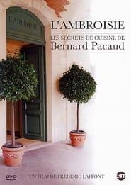 L'Ambroisie : les secrets de cuisine de Bernard Pacaud series tv