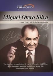 Miguel Otero Silva: A life and one thousand stories to tell series tv