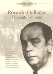 Rómulo Gallegos. Horizons and pathways series tv