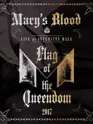 watch Mary's Blood LIVE at INTERCITY HALL ～Flag of the Queendom～