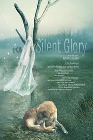 Silent Glory 2022 streaming