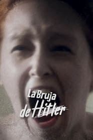 watch La Bruja De Hitler