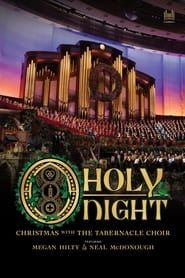 O Holy Night: Christmas with The Tabernacle Choir-hd