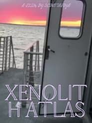 watch Xenolith Atlas