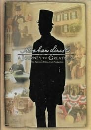 Abraham Lincoln: A Journey To Greatness (2008)