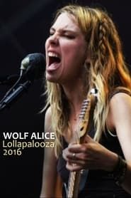 Wolf Alice - Live at Lollapalooza 2016 2016 streaming