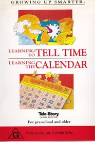 Growing Up Smarter: Learning to Tell Time/Learning the Calendar series tv