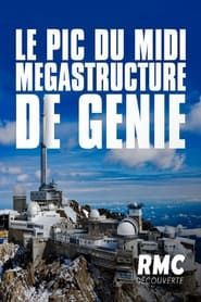 Image Le Pic du Midi : Mégastructure de génie