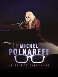 Michel Polnareff, la soirée événement-hd