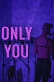 watch Only You