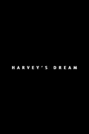 Harvey's Dream series tv