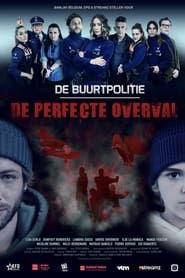 De Buurtpolitie: De Perfecte Overval series tv