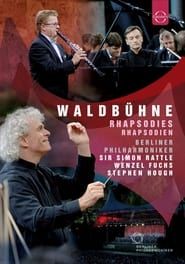 Waldbühne 2007 - Rhapsodies series tv