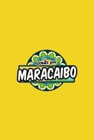 Venite pa’ Maracaibo (2022)