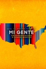 Soul of a Nation Presents Mi Gente: Groundbreakers and Changemakers series tv