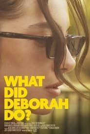 What Did Deborah Do?-hd
