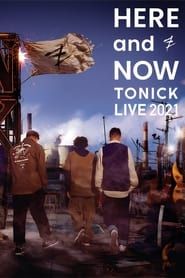 Affiche de HERE and NOW - ToNick Live 2021