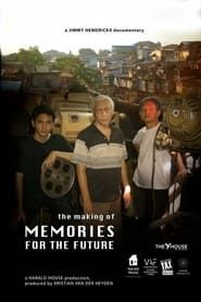The Making of Memories for the Future series tv